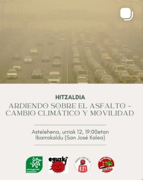 HITZALDIA: ARDIENDO SOBRE EL ASFALTO - CAMBIO CLIMÁTICO Y MOVILIDAD