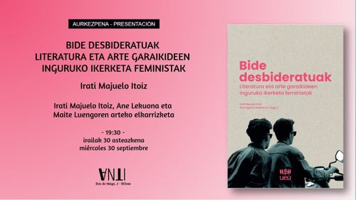 Aurkezpena // Presentación del libro BIDE DESBIDERATUAK de Irati Majuelo Itoiz