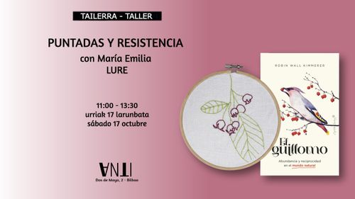 Tailerra // Taller PUNTADAS Y RESISTENCIA con María Emilia de LURE
