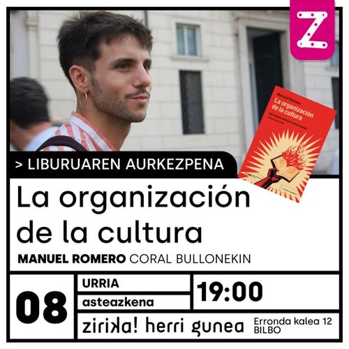 LIBURUAREN AURKEZPENA: "LA ORGANIZACIÓN DE LA CULTURA"